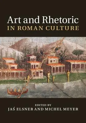 Umění a rétorika v římské kultuře - Art and Rhetoric in Roman Culture