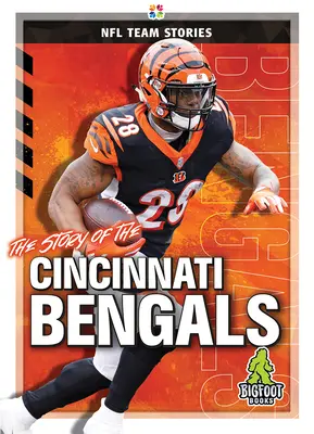 Příběh týmu Cincinnati Bengals - The Story of the Cincinnati Bengals