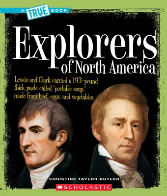 Objevitelé Severní Ameriky (Pravdivá kniha: Americké dějiny) - Explorers of North America (a True Book: American History)