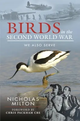 Ptáci ve druhé světové válce: I my sloužíme - Birds in the Second World War: We Also Serve