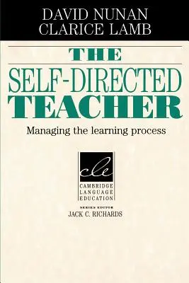 The Self-Directed Teacher: Řízení procesu učení - The Self-Directed Teacher: Managing the Learning Process