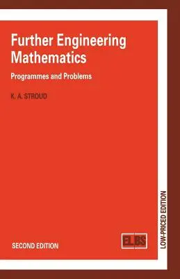Další inženýrská matematika: Programy a úlohy pro inženýrské inženýrství - Further Engineering Mathematics: Programmes and Problems