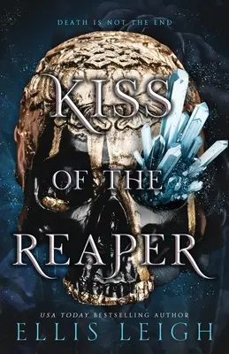 Polibek smrťáka: Smrt není konec: Paranormální fantasy román - Kiss of the Reaper: Death Is Not The End: A Paranormal Fantasy Romance