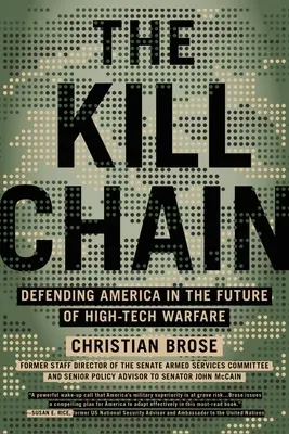 Řetěz zabíjení: Obrana Ameriky v budoucnosti války s vyspělými technologiemi - The Kill Chain: Defending America in the Future of High-Tech Warfare