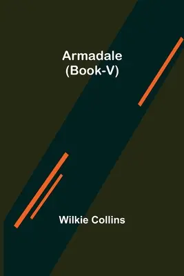 Armadale (kniha-V) - Armadale (Book-V)