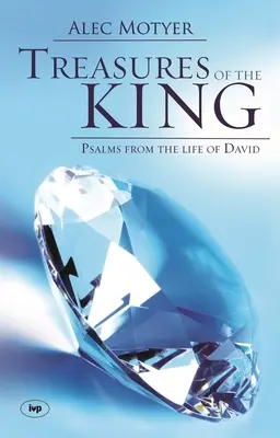 Poklady krále: Žalmy z Davidova života - Treasures of the King: Psalms from the Life of David