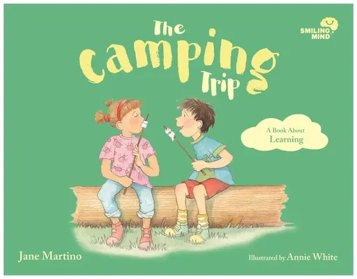 Výlet do kempu: Kniha o učení, svazek 5 - The Camping Trip: A Book about Learningvolume 5