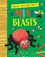 Umění a řemesla o zvířatech: Minizvířata - Animal Arts and Crafts: Minibeasts