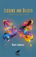 Lekce a přesvědčení - Učíme se milovat - Lessons and Beliefs - Learning to Love