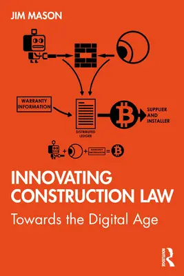 Inovace stavebního práva: Na cestě k digitálnímu věku - Innovating Construction Law: Towards the Digital Age