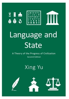 Jazyk a stát: Teorie civilizačního pokroku - Language and State: A Theory of the Progress of Civilization
