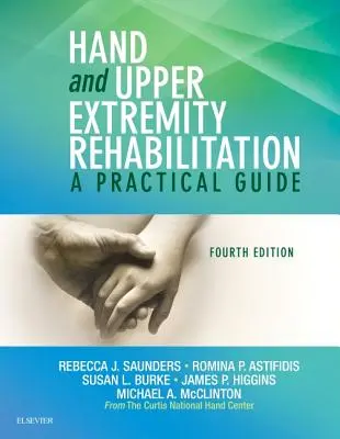 Rehabilitace ruky a horní končetiny: Praktický průvodce - Hand and Upper Extremity Rehabilitation: A Practical Guide