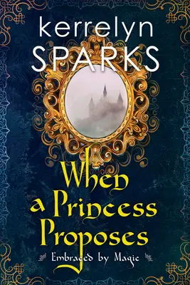 Když princezna žádá o ruku - When a Princess Proposes