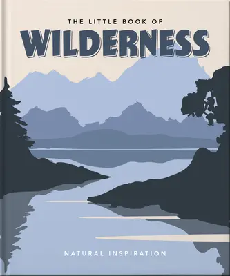 Malá kniha o divočině - The Little Book of Wilderness