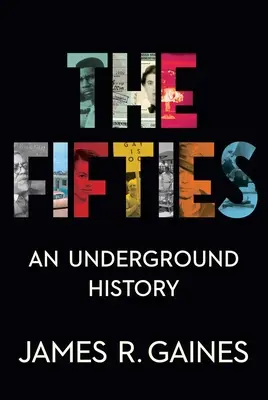 Padesátá léta: Podzemní dějiny - The Fifties: An Underground History
