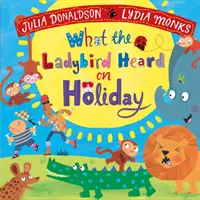 Co slyšela beruška o prázdninách - What the Ladybird Heard on Holiday
