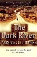 Temná řeka - silný a myšlenkově podnětný thriller, který vás donutí o všem pochybovat - Dark River - a powerful and thought-provoking thriller that will leave you questioning everything