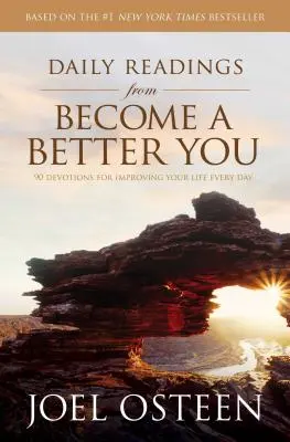 Denní čtení z knihy Staň se lepším: 90 pobožností pro každodenní zlepšení života - Daily Readings from Become a Better You: 90 Devotions for Improving Your Life Every Day