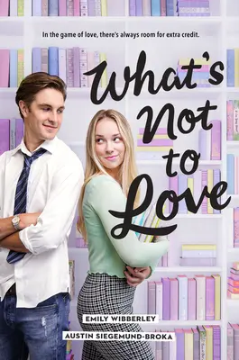 Co není k pomilování - What's Not to Love