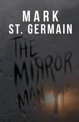 Zrcadlový muž - The Mirror Man