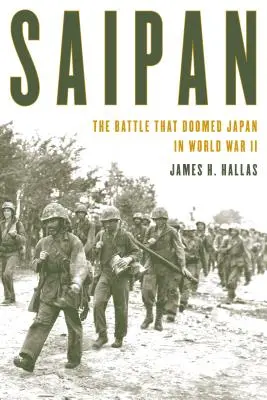 Saipan: Bitva, která odsoudila Japonsko k zániku ve druhé světové válce - Saipan: The Battle That Doomed Japan in World War II