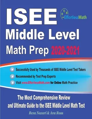 ISEE Middle Level Math Prep 2020-2021: Nejkomplexnější přehled a dokonalý průvodce testem ISEE Middle Level Math Test 2020: Nejkomplexnější přehled a dokonalý průvodce testem ISEE Middle Level Math Test 2020. - ISEE Middle Level Math Prep 2020-2021: The Most Comprehensive Review and Ultimate Guide to the ISEE Middle Level Math Test