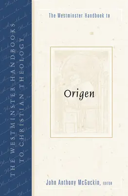 Westminsterská příručka k Origenovi - The Westminster Handbook to Origen