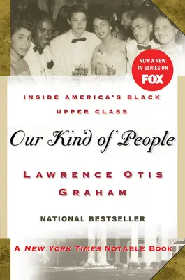 Náš druh lidí: Černošská vyšší třída v Americe - Our Kind of People: Inside America's Black Upper Class