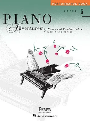 Level 5 - Performance Book: Klavírní dobrodružství - Level 5 - Performance Book: Piano Adventures