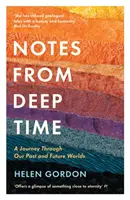 Zápisky z hlubokého času - Cesta našimi minulými a budoucími světy - Notes from Deep Time - A Journey Through Our Past and Future Worlds