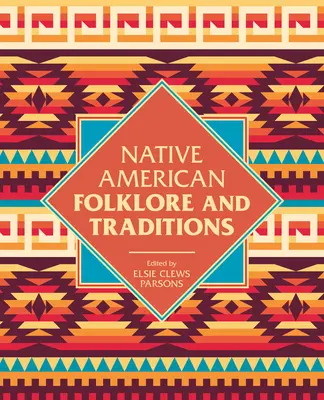 Indiánský folklór a tradice - Native American Folklore & Traditions