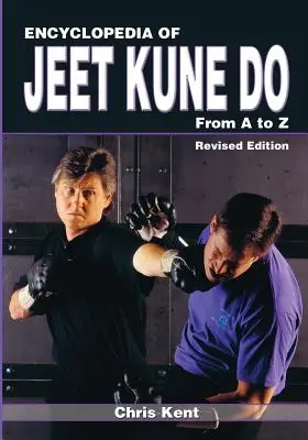 Encyklopedie Jeet Kune Do: Encyklopedie Kune Tee od A do Z - Encyclopedia of Jeet Kune Do: From A to Z
