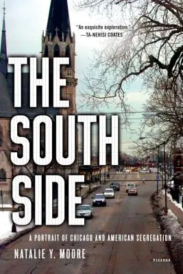 The South Side: A Portrait of Chicago and American Segregation (Portrét Chicaga a americké segregace) - The South Side: A Portrait of Chicago and American Segregation