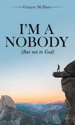 Jsem nikdo: (ale ne pro Boha) - I'm a Nobody: (But Not to God)