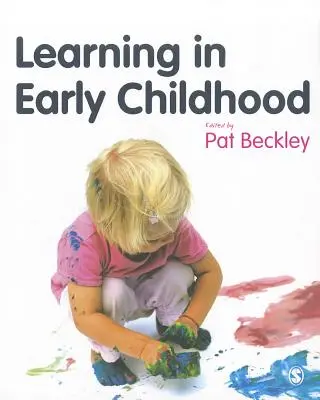 Učení v raném dětství: Přístup k celému dítěti od narození do 8 let - Learning in Early Childhood: A Whole Child Approach from Birth to 8