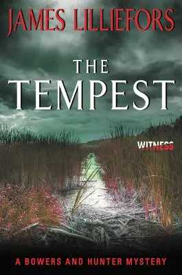 Bouře: Záhada Bowersové a Huntera - The Tempest: A Bowers and Hunter Mystery