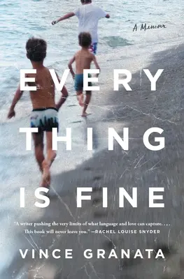 Všechno je v pořádku: vzpomínky - Everything Is Fine: A Memoir