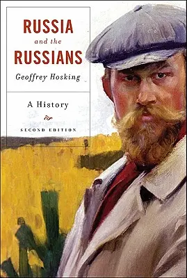 Rusko a Rusové: Rusové a Rusko: dějiny, rozšířené vydání - Russia and the Russians: A History