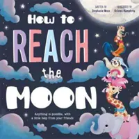 Jak se dostat na Měsíc - How to Reach the Moon