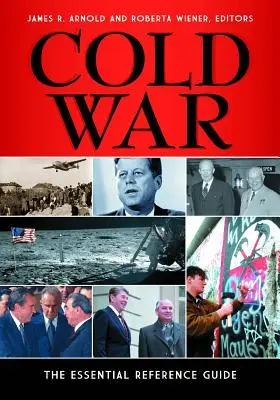 Studená válka: Základní referenční příručka - Cold War: The Essential Reference Guide