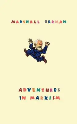 Dobrodružství marxismu - Adventures in Marxism