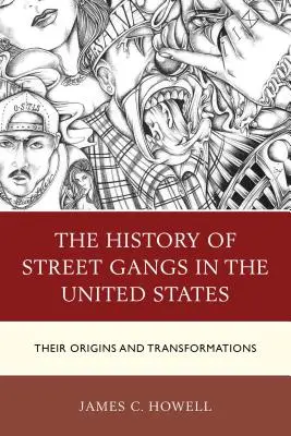Dějiny pouličních gangů ve Spojených státech: Jejich vznik a proměny - The History of Street Gangs in the United States: Their Origins and Transformations