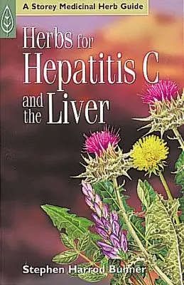Bylinky na hepatitidu C a játra - Herbs for Hepatitis C and the Liver
