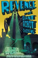 Pomsta obřích robotických kuřat - Revenge of the Giant Robot Chickens