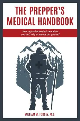 Lékařská příručka pro preventisty - The Prepper's Medical Handbook