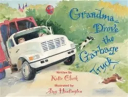Babička řídila popelářský vůz - Grandma Drove the Garbage Truck