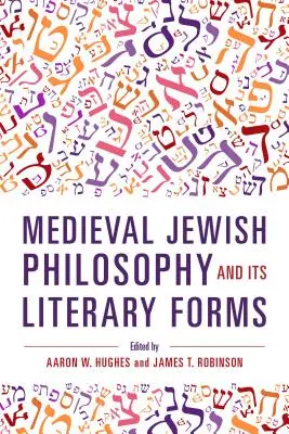 Středověká židovská filozofie a její literární formy - Medieval Jewish Philosophy and Its Literary Forms