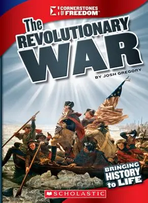 Revoluční válka (Úhelné kameny svobody: třetí řada) - The Revolutionary War (Cornerstones of Freedom: Third Series)