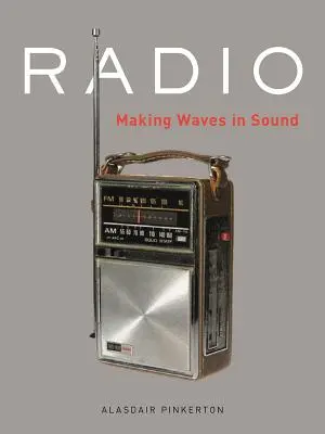 Rádio: Vytváření zvukových vln (autorka) - Radio: Making Waves in Sound