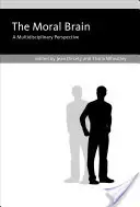 Morální mozek: Mravní mozek: multidisciplinární perspektiva - The Moral Brain: A Multidisciplinary Perspective